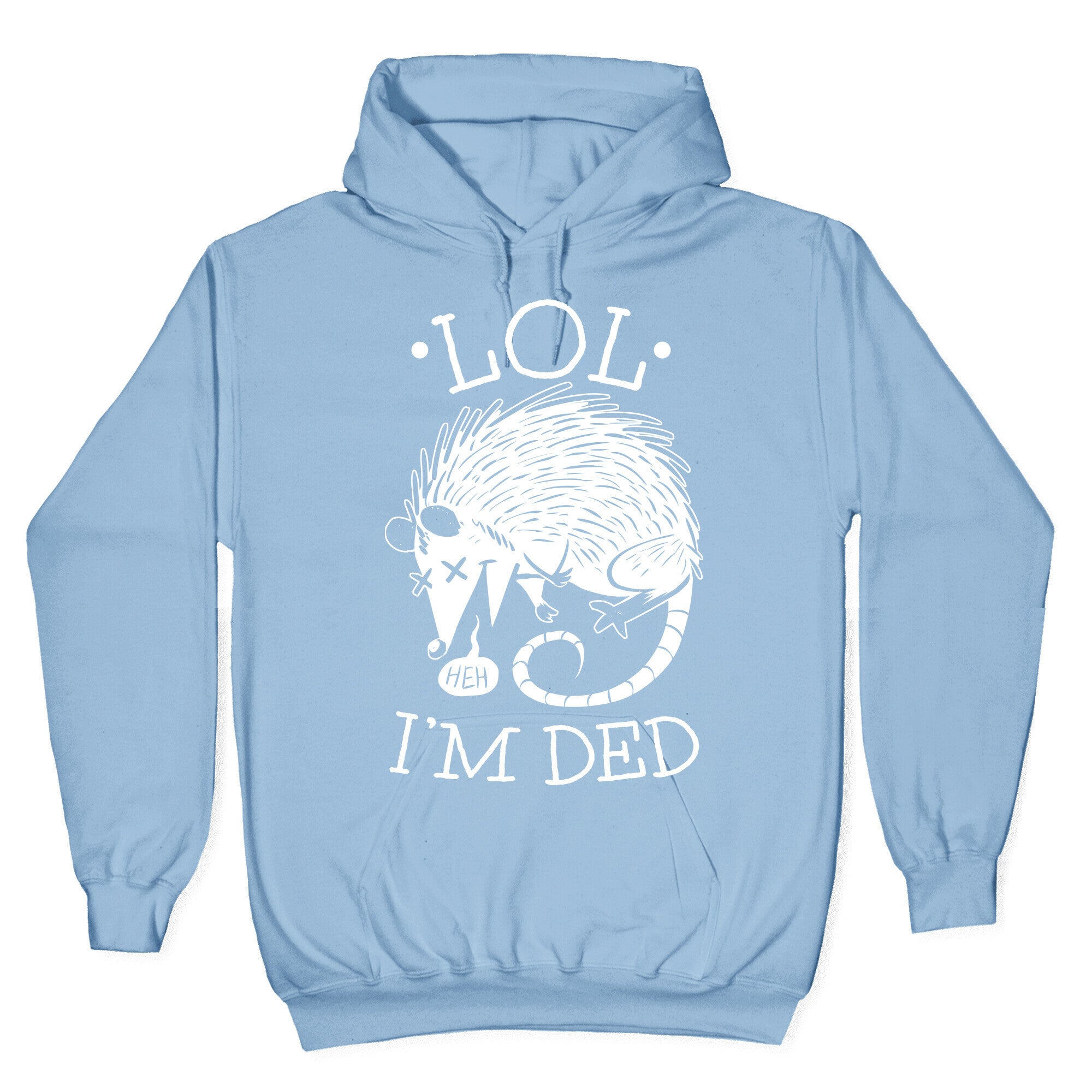 LOL I'M DEAD Hoodie